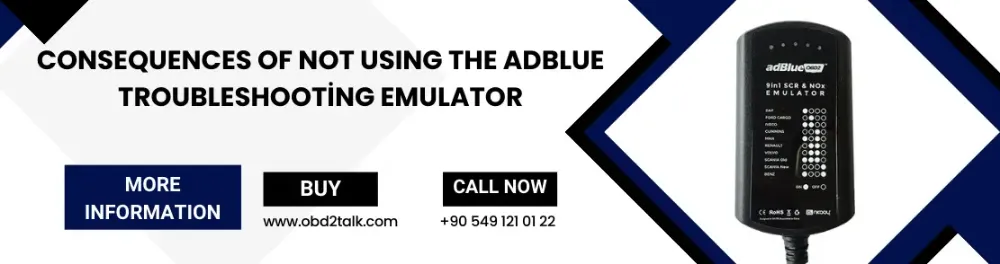 Consequences of Not Using the AdBlue Troubleshooting Emulator